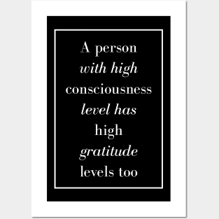 A person with high consciousness level has high gratitude levels too - Spiritual Quotes Posters and Art